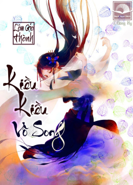Kiều Kiều Vô Song – Đọc sách online ebook pdf