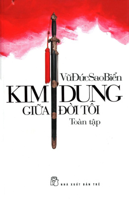 Kim Dung Giữa Đời Tôi – Đọc sách online ebook pdf