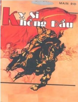 Kỵ Sỹ Không Đầu – Đọc sách online ebook pdf