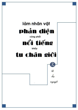 Làm Nhân Vật Phản Diện Cũng Phải Nổi Tiếng Khắp Tu Chân Giới – Đọc sách online ebook pdf