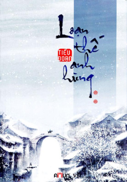 Loạn Thế Anh Hùng Tập 2 – Đọc sách online ebook pdf