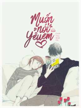 Muốn Nói Yêu Em – Đọc sách online ebook pdf