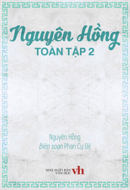 Nguyên Hồng Toàn Tập 2 – Đọc sách online ebook