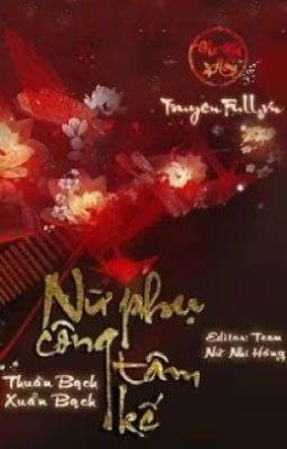 Nữ Phụ Công Tâm Kế – Đọc sách online ebook pdf