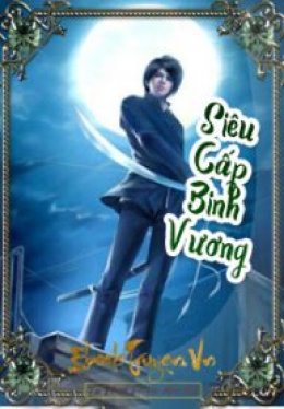Siêu Cấp Binh Vương – Đọc sách online ebook pdf