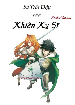 Sự Trỗi Dậy của Khiên Hiệp Sĩ – Đọc sách online ebook pdf