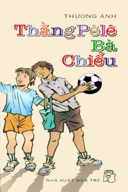 Thằng Pele Bà Chiểu – Đọc sách online ebook pdf