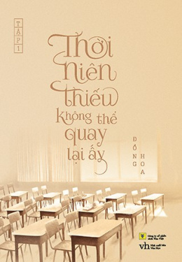 Thời Niên Thiếu Không Thể Quay Lại Ấy – Đọc sách online ebook pdf