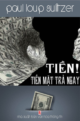 Tiền 2 – Tiền! Tiền Mặt Trả Ngay – Đọc sách online ebook pdf