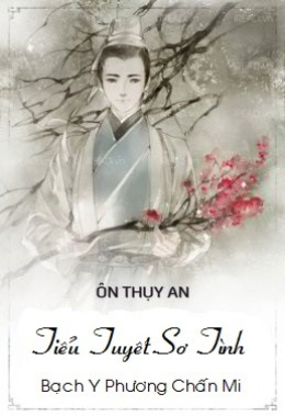 Tiểu Tuyết Sơ Tình – Đọc sách online ebook pdf