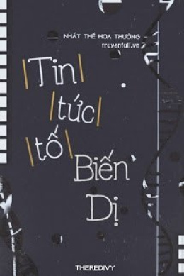 Tin Tức Tố Biến Dị – Đọc sách online ebook pdf