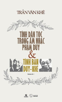 Tính Dân Tộc Trong Âm Nhạc Phạm Duy Và Tình Bạn Duy – Khê – Đọc sách online ebook pdf