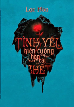 Tình yêu kiên cường hơn cái chết – Đọc sách online ebook pdf