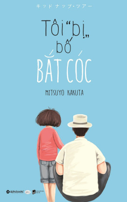 Tôi Bị Bố Bắt Cóc – Đọc sách online ebook pdf