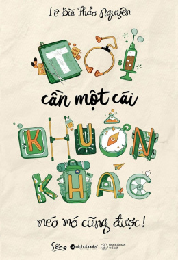 Tôi Cần Một Cái Khuôn Khác: Méo Mó Cũng Được – Đọc sách online ebook pdf