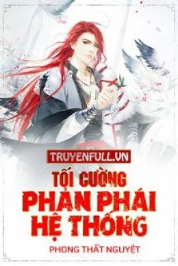 Tối Cường Phản Phái Hệ Thống – Đọc sách online ebook pdf