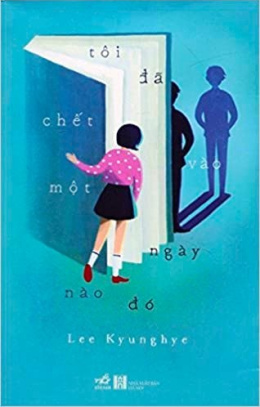 Tôi Đã Chết Vào Một Ngày Nào Đó – Đọc sách online ebook pdf