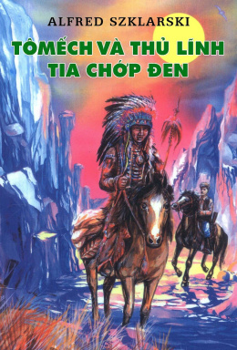 TôMếch và thủ lĩnh Tia Chớp Đen – Đọc sách online ebook pdf