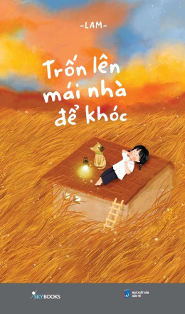 Trốn Lên Mái Nhà Để Khóc – Đọc sách online ebook pdf