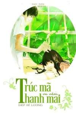 Trúc Mã Ve Vãn Thanh Mai – Đọc sách online ebook pdf