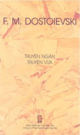 Truyện Ngắn Và Vừa F. M. Dostoievski – Đọc sách online ebook pdf