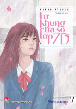 Từ Khung Cửa Sổ Lớp 7D Tập 1 – Đọc sách online ebook pdf