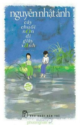 Cây Chuối Non Đi Giày Xanh – Đọc sách online ebook pdf