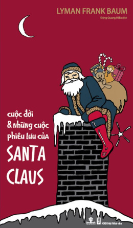 Cuộc Đời Và Những Cuộc Phiêu Lưu Của Santa Claus – Đọc sách online ebook pdf