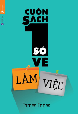 Cuốn Sách Số 1 Về Làm Việc – Đọc sách online ebook pdf