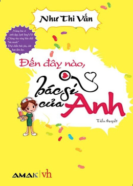 Đến Đây Nào, Bác Sĩ Của Anh – Đọc sách online ebook pdf