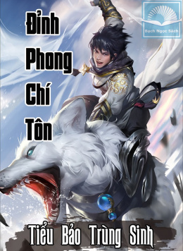 Đỉnh Phong Chí Tôn – Đọc sách online ebook pdf