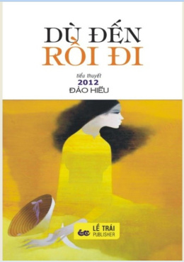 Dù Đến Rồi Đi – Đọc sách online ebook pdf