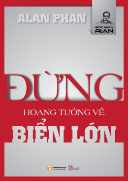 Đừng Hoang Tưởng Về Biển Lớn – Đọc sách online ebook pdf