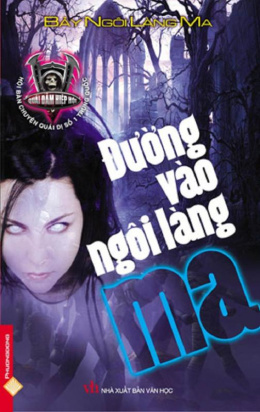 Đường Vào Ngôi Làng Ma – Đọc sách online ebook pdf