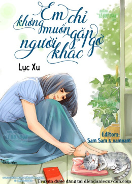 Em Chỉ Không Muốn Gặp Gỡ Người Khác – Đọc sách online ebook pdf