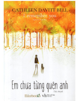 Em Chưa Từng Quên Anh – Đọc sách online ebook pdf