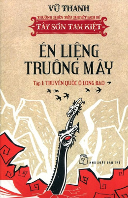 Én Liệng Truông Mây Tập 1 – Truyền Quốc Ô Long Đao – Đọc sách online ebook pdf