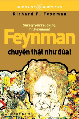 Feynman Chuyện Thật Như Đùa! – Đọc sách online ebook pdf