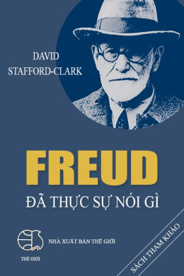 Freud Đã Thực Sự Nói Gì – Đọc sách online ebook pdf