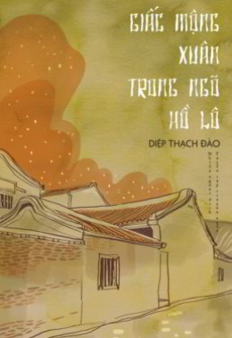 Giấc Mộng Xuân Trong Ngõ Hồ Lô – Đọc sách online ebook pdf