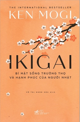 IKIGAI – Bí Mật Sống Trường Thọ Và Hạnh Phúc Của Người Nhật – Đọc sách online ebook pdf