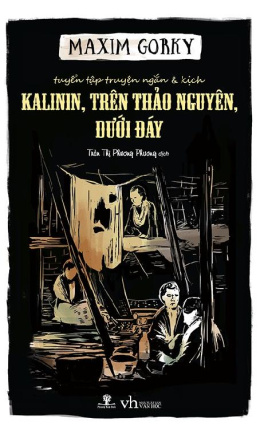 Kalinin, Trên Thảo Nguyên, Dưới Đáy – Đọc sách online ebook pdf