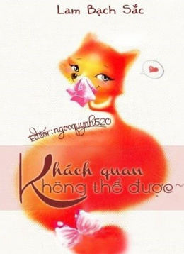 Khách Quan Không Thể Được – Đọc sách online ebook pdf