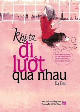 Khi Ta Đi Lướt Qua Nhau – Đọc sách online ebook pdf