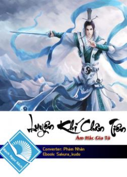 Luyện Khí Chân Tiên – Đọc sách online ebook pdf