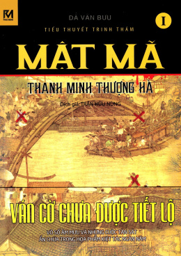 Mật Mã Thanh Minh Thượng Hà Tập 1 – Đọc sách online ebook pdf