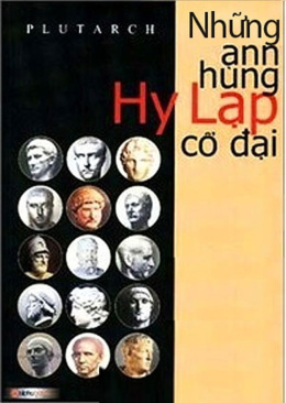 Những Anh Hùng Hy Lạp Cổ Đại – Đọc sách online ebook pdf