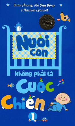 Nuôi Con Không Phải Là Cuộc Chiến Tập 1 – Đọc sách online ebook pdf