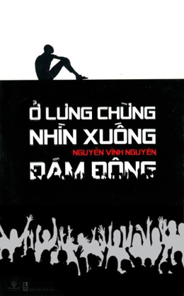 Ở Lưng Chừng Nhìn Xuống Đám Đông – Đọc sách online ebook pdf