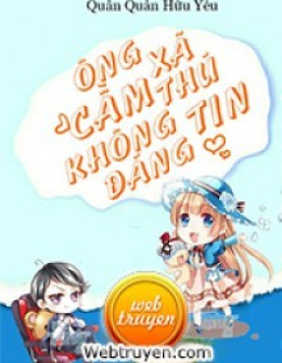 Ông Xã Cầm Thú Không Đáng Tin – Đọc sách online ebook pdf